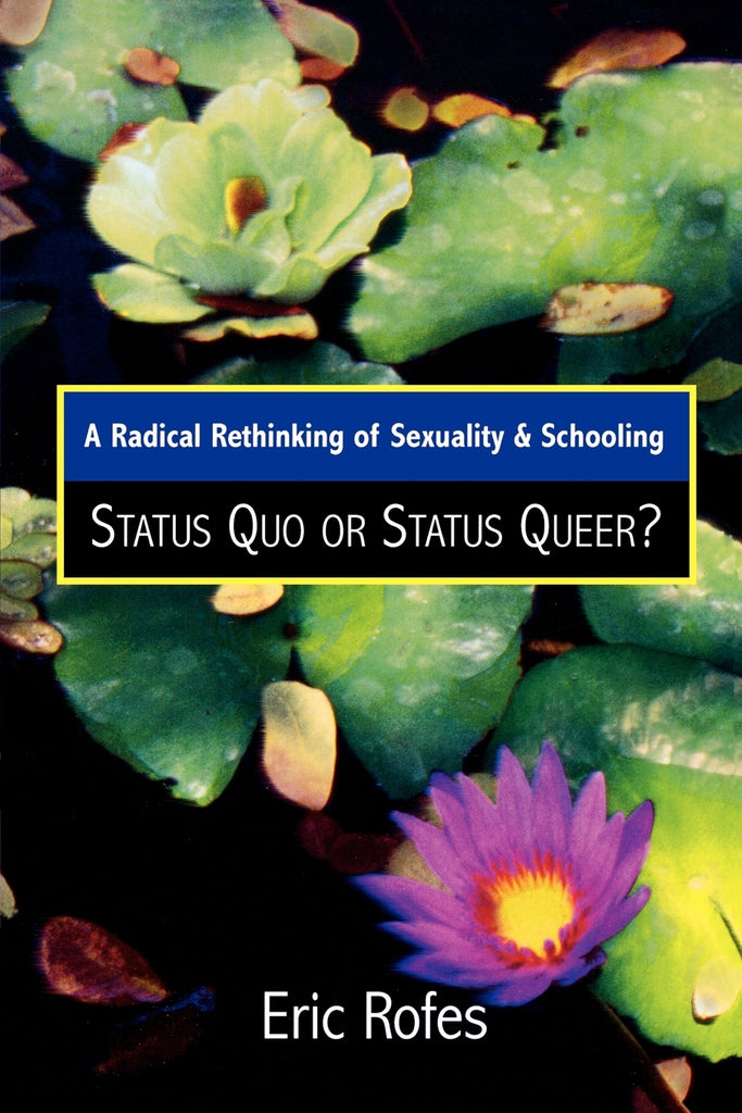 Radical Rethinking of Sexuality and Schooling