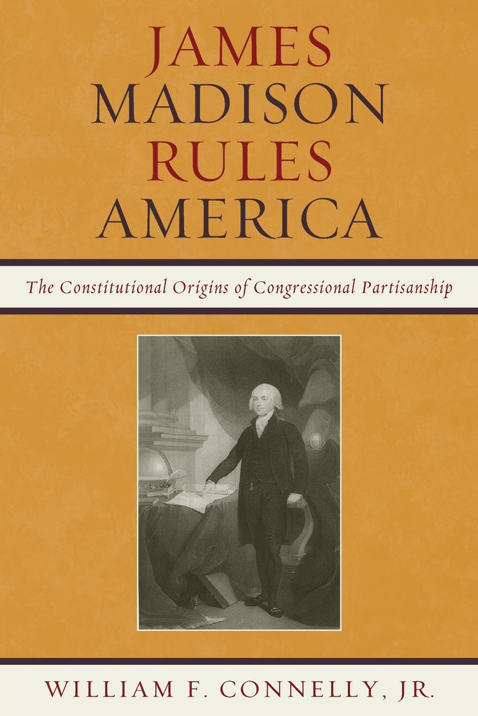 James Madison Rules America