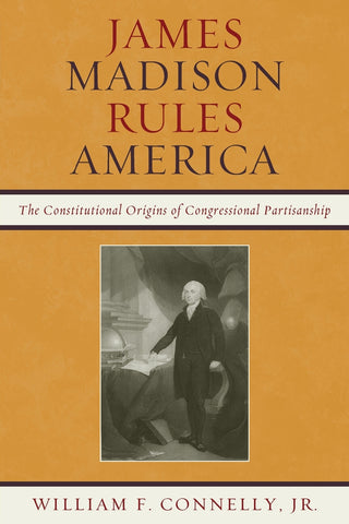 James Madison Rules America