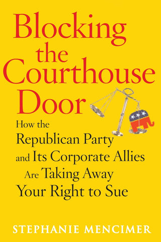 Blocking the Courthouse Door