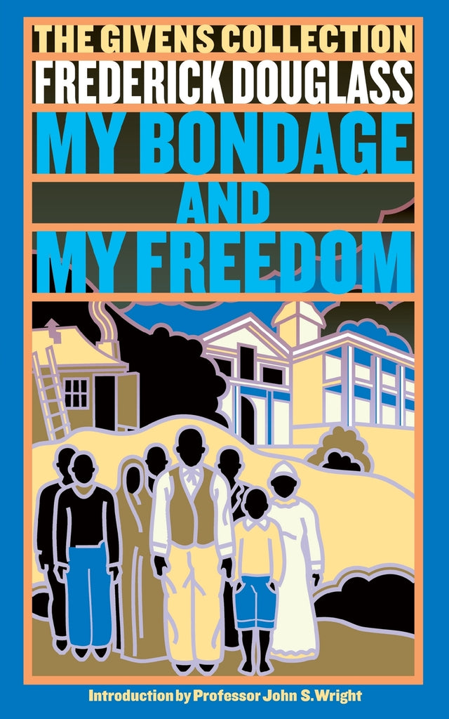 My Bondage and My Freedom