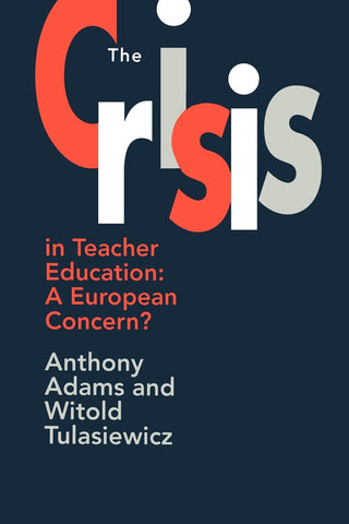 The The Crisis In Teacher Education