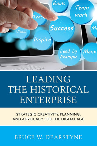 Leading the Historical Enterprise