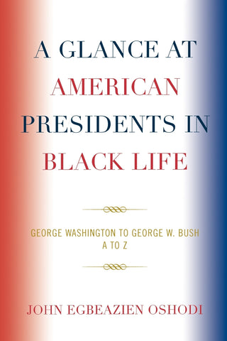 Glance at American Presidents in Black Life