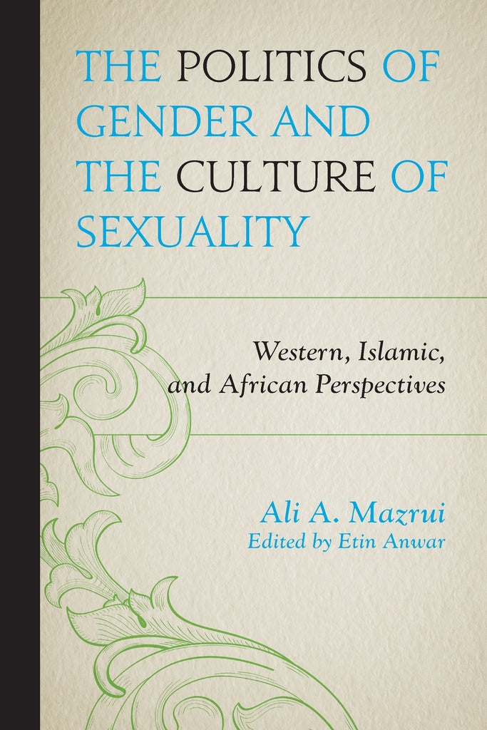 Politics of Gender and the Culture of Sexuality