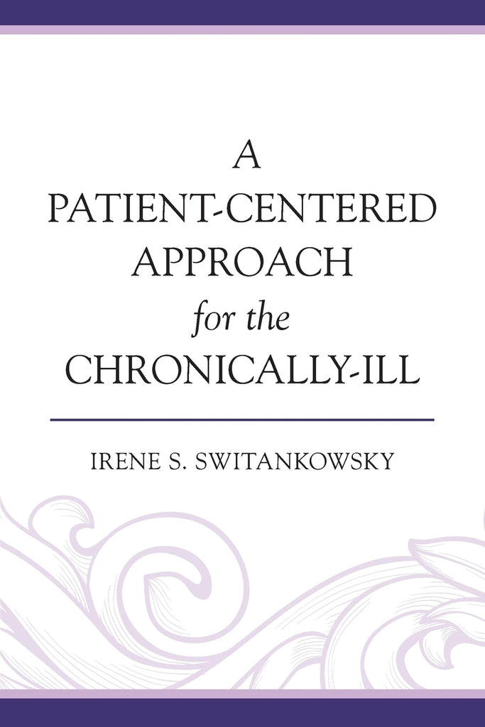 Patient-Centered Approach for the Chronically-Ill