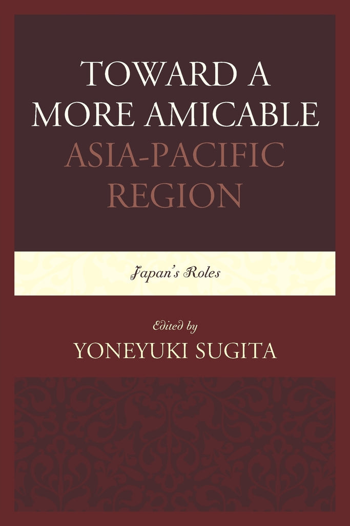Toward a More Amicable Asia-Pacific Region