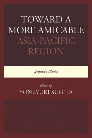 Toward a More Amicable Asia-Pacific Region