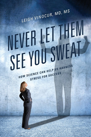 Never Let Them See You Sweat