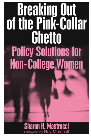 Breaking Out of the Pink-Collar Ghetto