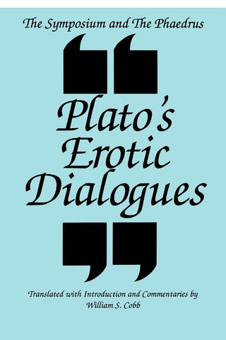 The Symposium and the Phaedrus