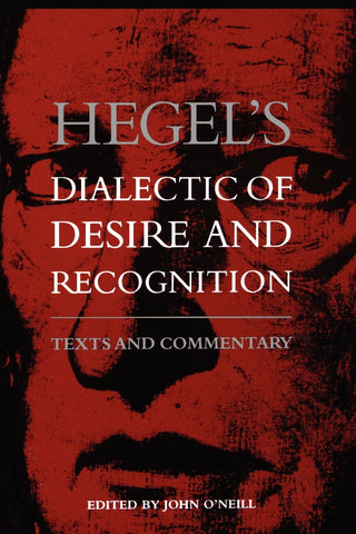 Hegel's Dialectic of Desire and Recognition