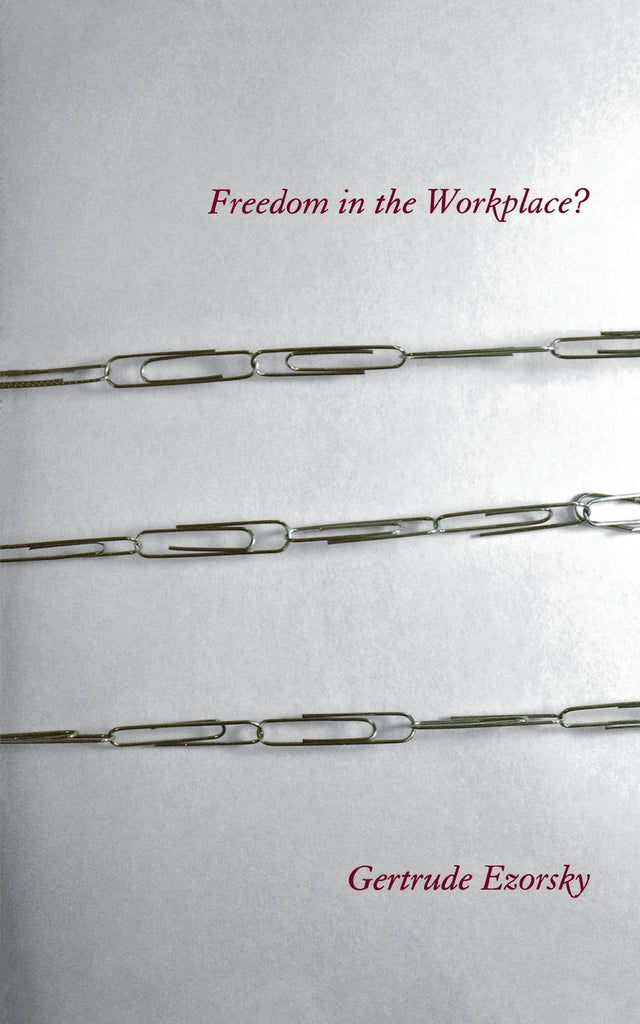 Freedom in the Workplace?
