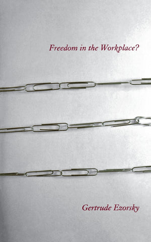 Freedom in the Workplace?