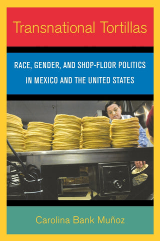 Transnational Tortillas
