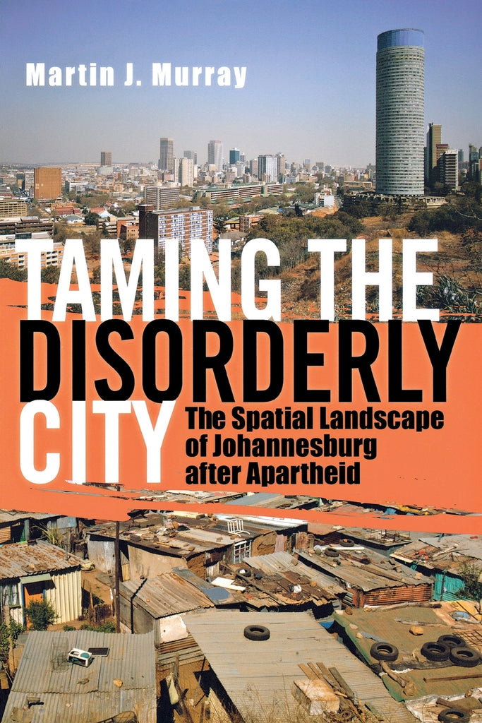 Taming the Disorderly City