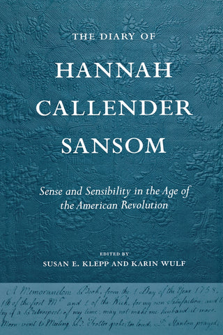The Diary of Hannah Callender Sansom