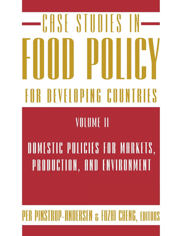 Case Studies in Food Policy for Developing Countries, Volume II