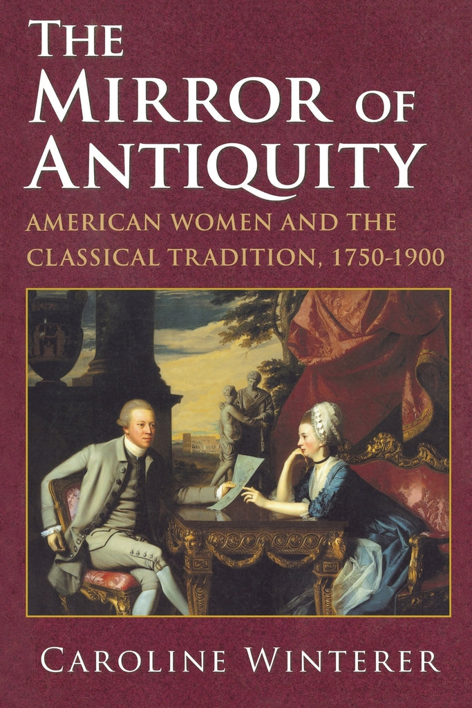 The Mirror of Antiquity