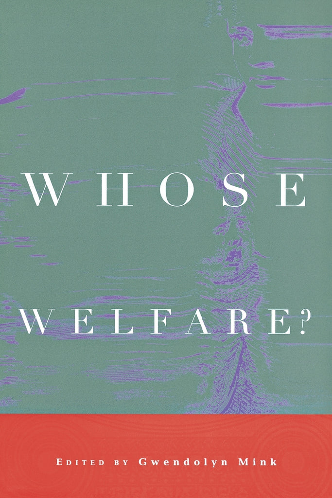 Whose Welfare?