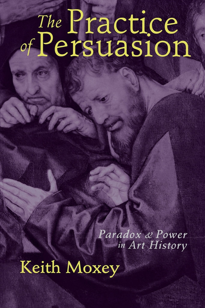 The Practice of Persuasion