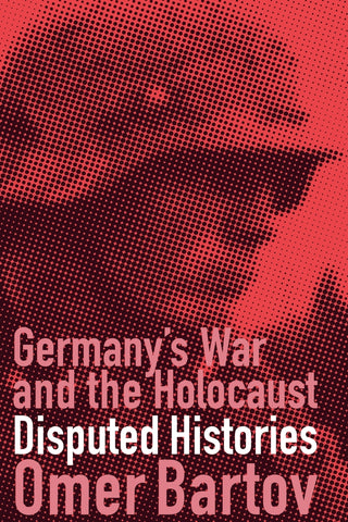 Germany's War and the Holocaust