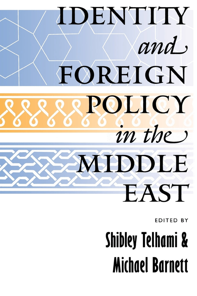 Identity and Foreign Policy in the Middle East