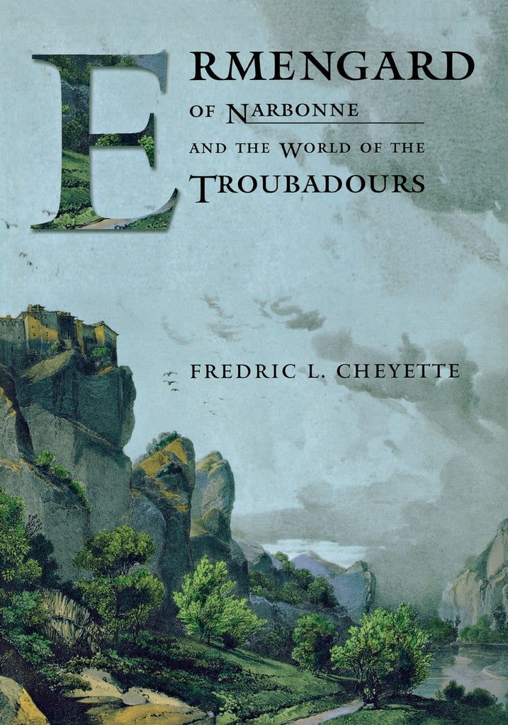 Ermengard of Narbonne and the World of the Troubadours