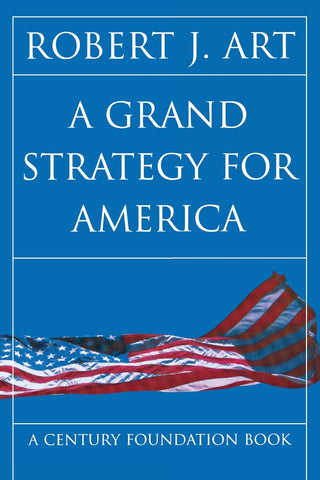 A Grand Strategy for America