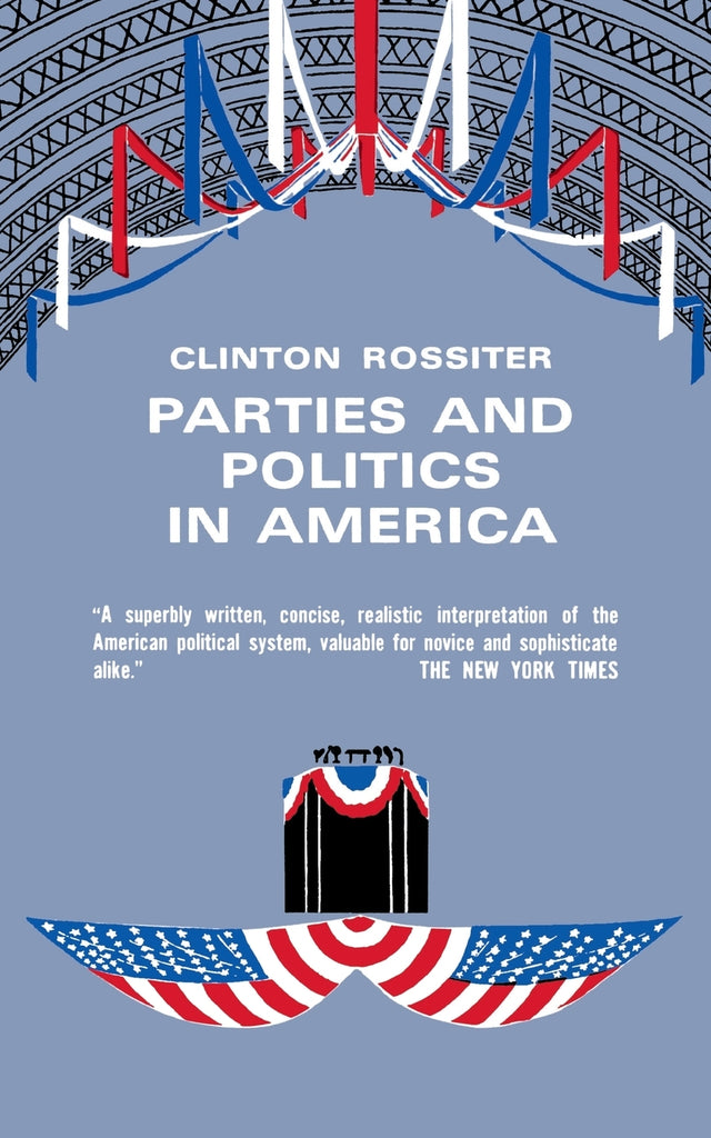 Parties and Politics in America