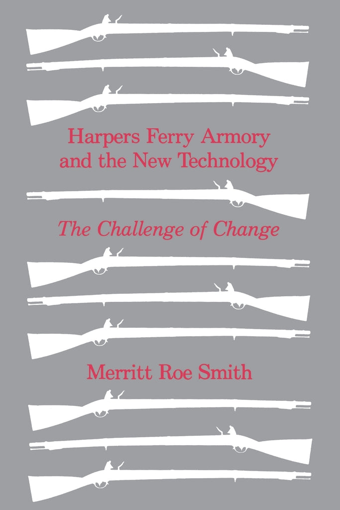 Harpers Ferry Armory and the New Technology