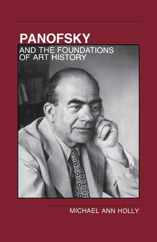 Panofsky and the Foundations of Art History