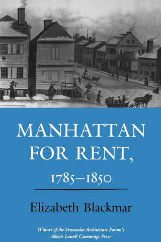 Manhattan for Rent, 1785 1850