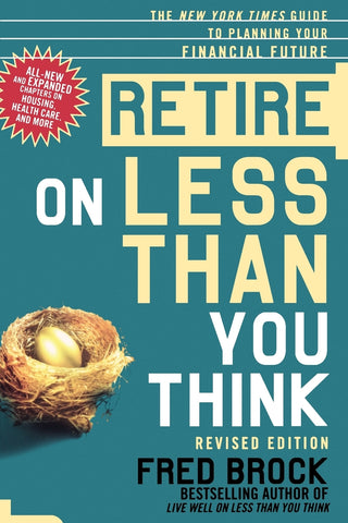 Retire on Less Than You Think