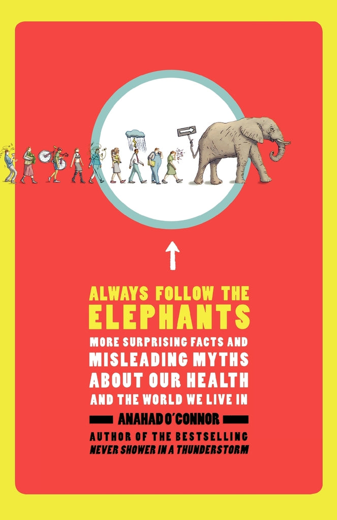 Always Follow the Elephants