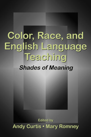 Color, Race, and English Language Teaching