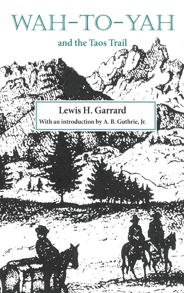 Wah-to-Yah and the Taos Trail