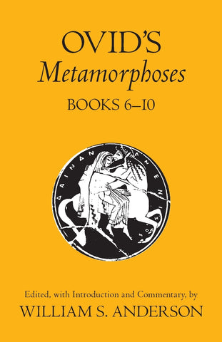 Ovid's Metamorphoses Books 6-10