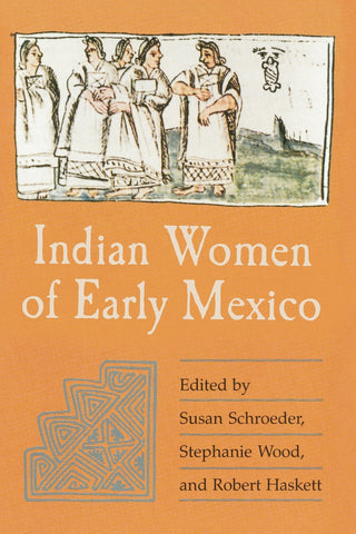 Indian Women of Early Mexico