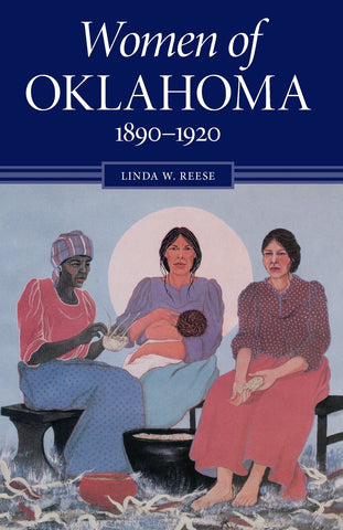 Women of Oklahoma, 1890-1920