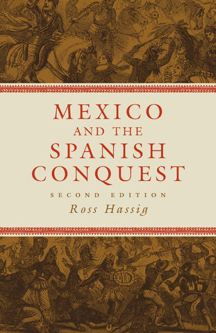 Mexico and the Spanish Conquest