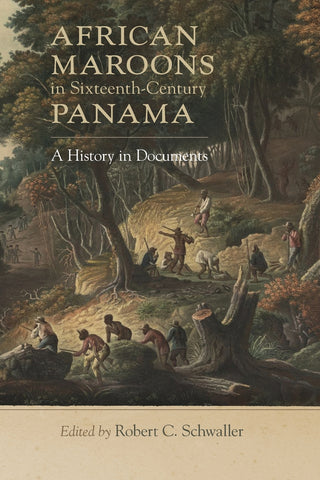 African Maroons in Sixteenth-Century Panama