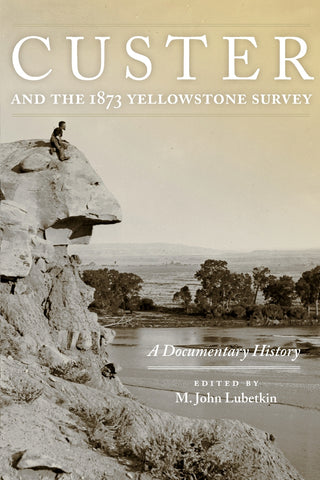 Custer and the 1873 Yellowstone Survey