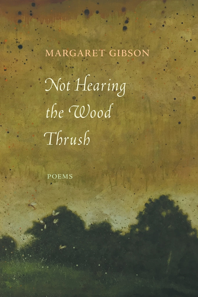 Not Hearing the Wood Thrush