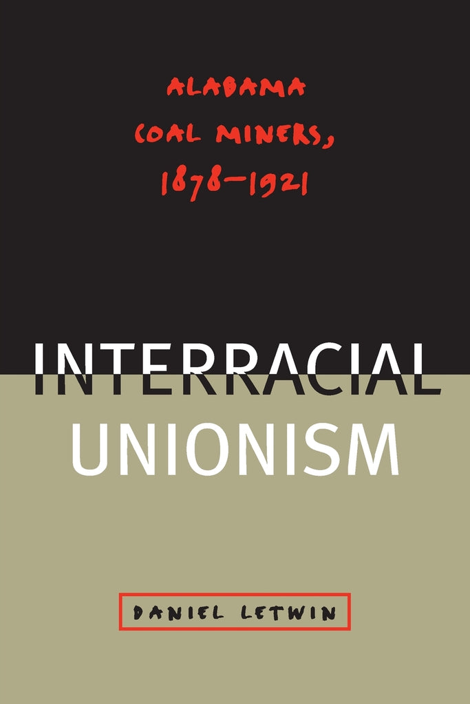 The Challenge of Interracial Unionism