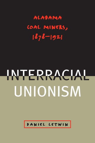 The Challenge of Interracial Unionism