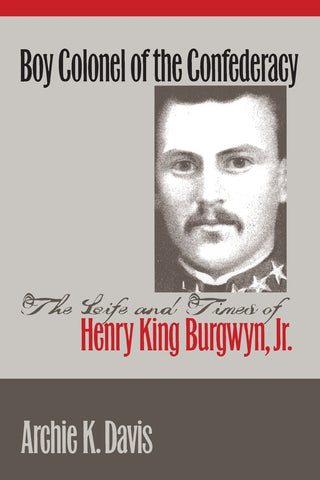 Boy Colonel of the Confederacy