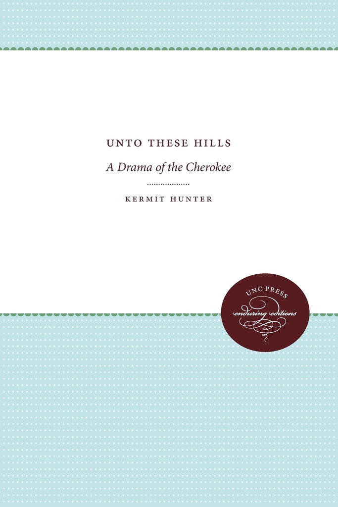 Unto These Hills
