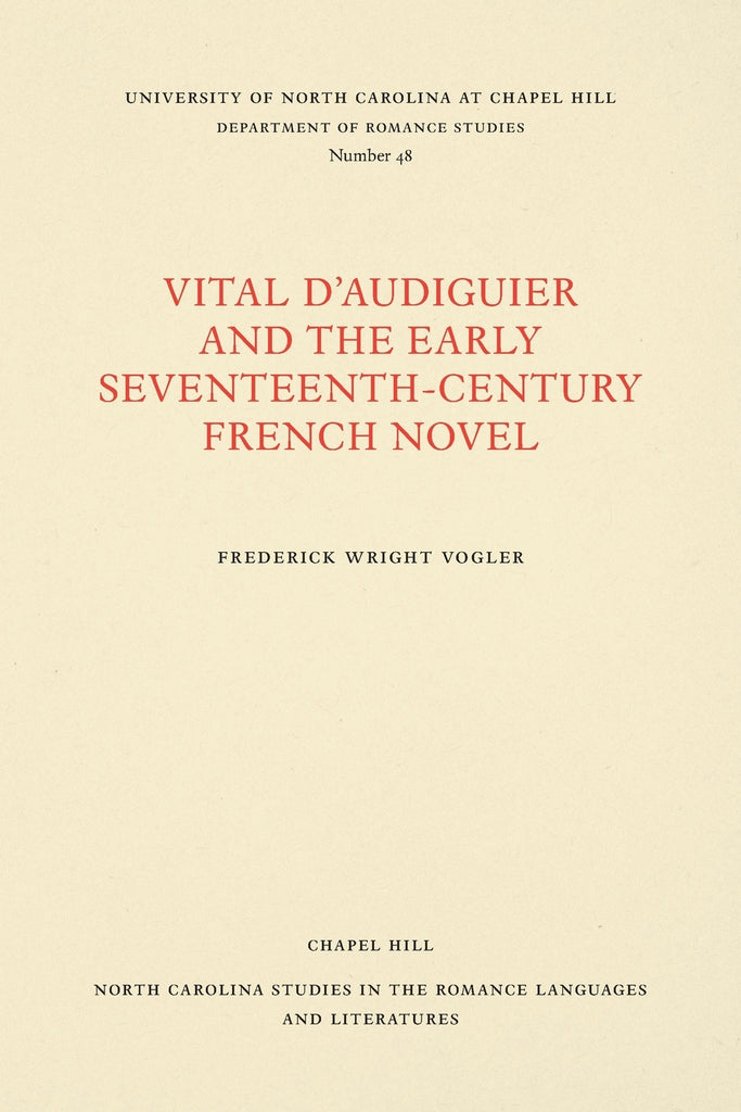 Vital d'Audiguier and the Early Seventeenth-Century French Novel