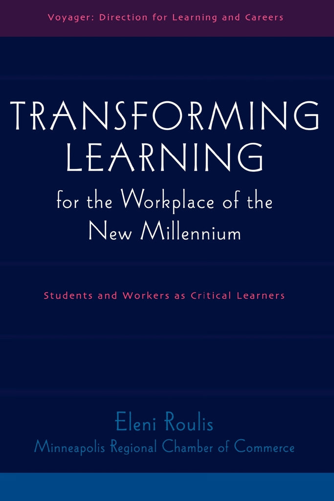 Transforming Learning for the Workplace of the New Millennium - Book 4